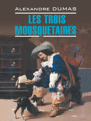cover image of Les Trois Mousquetaires / Три мушкетера